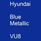 Preview: Hyundai, Blue Metallic, VU8.